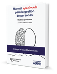 Portada de: Manual apasionado para la gestión de personas. Modelos y métodos