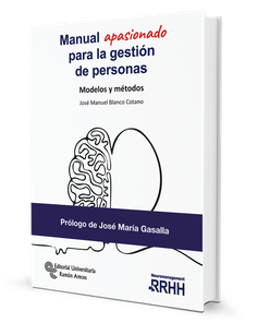 Manual apasionado para la gestión de personas. Modelos y métodos