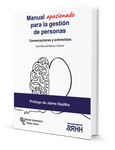 Manual apasionado para la gestión de personas. Conversaciones y entrevistas