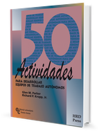 50 Actividades para desarrollar equipos de trabajo autónomos