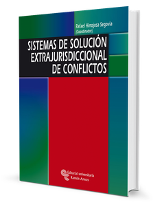 Sistemas de solución extrajurisdiccional de conflictos