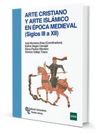 Arte Cristiano y Arte Islámico en Época Medieval (Siglos III a XII)