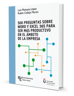 500 Preguntas sobre Word y Excel 365 para ser más productivo en el ámbito de la empresa